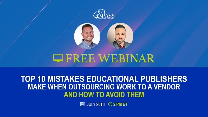 Top 10 Mistakes Educational Publishers Make When Outsourcing Work to a Vendor and How to Avoid Them